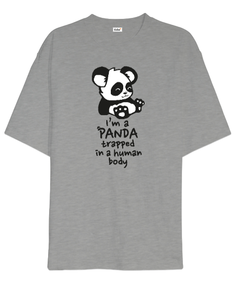 Im Panda Gri Oversize Unisex Tişört