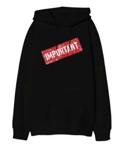 IMPORTANT Siyah Oversize Unisex Kapüşonlu Sweatshirt