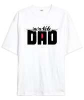 İnanılmaz Baba - Incredible Dad Beyaz Oversize Unisex Tişört - Thumbnail