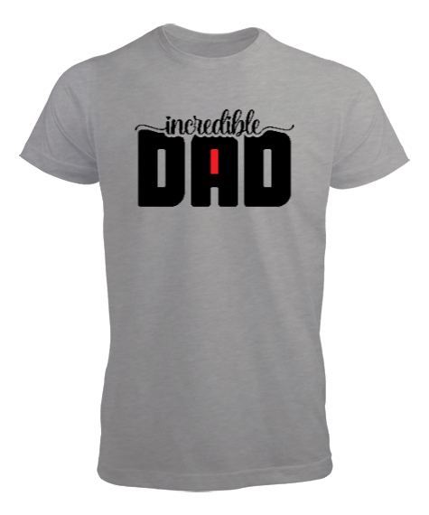 Tisho - İnanılmaz Baba - Incredible Dad Gri Erkek Tişört