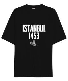 İstanbul 1453 Fetih Tasarım Baskılı Siyah Oversize Unisex Tişört