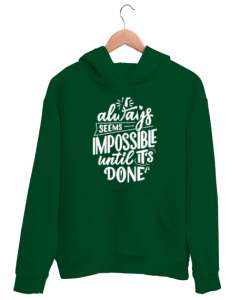 ITS SEEMS IMPOSSIBLE Çimen Yeşili Unisex Kapşonlu Sweatshirt