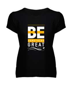 İyi Biri Ol - Be Something Great - Slogan Siyah Kadın V Yaka Tişört