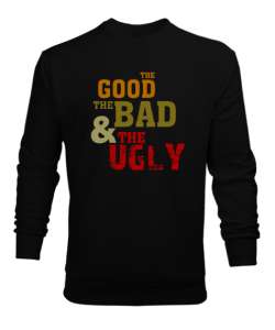 İyi kötü Çirkin - The Good The Bad The Ugly Siyah Erkek Sweatshirt