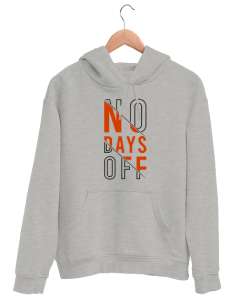 İzin Günü Yok - GYM - Fitness - No Days Off Gri Unisex Kapşonlu Sweatshirt