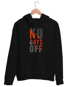 İzin Günü Yok - GYM - Fitness - No Days Off Siyah Unisex Kapşonlu Sweatshirt