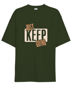 Just Keep Going Oversize Unisex Tişört