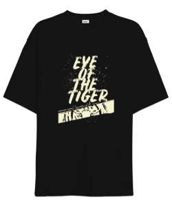 Kaplanın Gözleri - Eye Of The Tiger Siyah Oversize Unisex Tişört