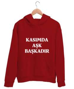 Kasımda Aşk Başkadır Yazılı Kırmızı Unisex Kapşonlu Sweatshirt