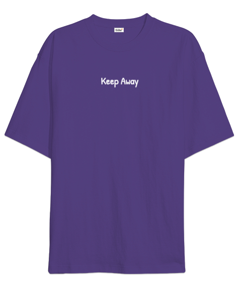 Keep Away Mor Oversize Unisex Tişört