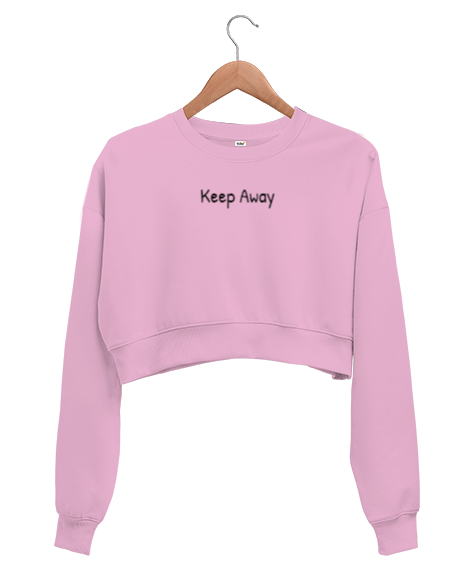 Keep Away Pembe Kadın Crop Sweatshirt