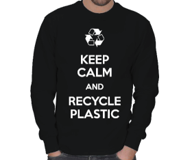 Keep Calm and Recycle Plastic Kışlık Sweatshirt ERKEK SWEATSHIRT