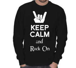 Keep Calm and Rock On Kışlık Sweatshirt ERKEK SWEATSHIRT