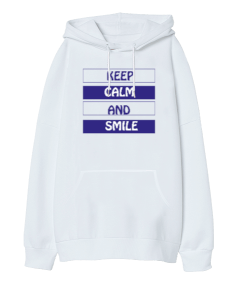 Keep Calm And Smile Oversize Unisex Kapüşonlu Sweatshirt