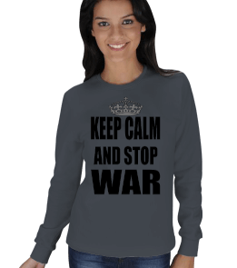 Keep Calm and Stop War Kışlık Sweatshirt KADIN SWEATSHIRT