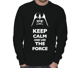 Keep Calm and Use The Force Kışlık Sweatshirt ERKEK SWEATSHIRT