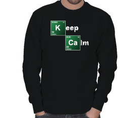 Keep Calm Breaking Bad ERKEK SWEATSHIRT