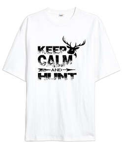 Keep Calm Hunt Beyaz Oversize Unisex Tişört