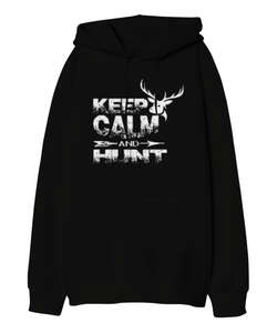 Keep Calm Hunt Siyah Oversize Unisex Kapüşonlu Sweatshirt