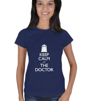 Keep Calm Im The Doctor - Doctor Who Kadın Tişört