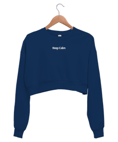 Keep Calm Kadın Crop Sweatshirt