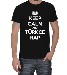 Keep Calm Türkçe Rap Erkek Tişört