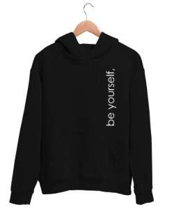 Kendin Ol - Be Yourself - Slogan Siyah Unisex Kapşonlu Sweatshirt