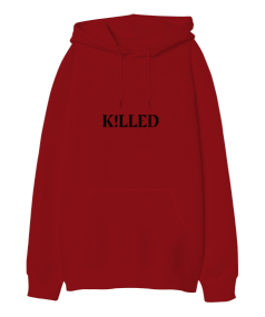 Killed Oversize Unisex Kapüşonlu Sweatshirt