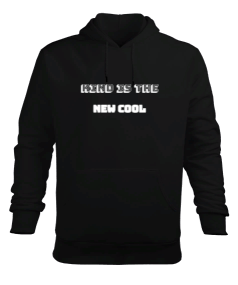 Kind Is The New Cool Erkek Kapüşonlu Hoodie Sweatshirt