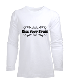 Kiss your brain öğretmen Kadın Uzun Kol Tişört