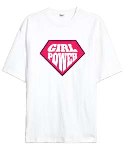 Kız Gücü - Girl Power v3 Beyaz Oversize Unisex Tişört