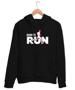 Koşmak için Doğmuş - Run Siyah Unisex Kapşonlu Sweatshirt