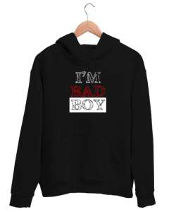 Kötü Çocuk - Im Bad Boy Siyah Unisex Kapşonlu Sweatshirt