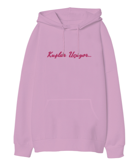 Kuşlar Uçuyor… Pembe Oversize Unisex Kapüşonlu Sweatshirt