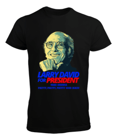 Larry David For President Erkek Tişört