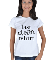 Last Clean Tshirt Kadın Tişört