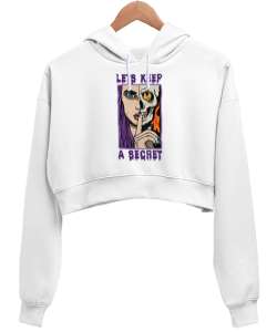 Lets Keep a Secret Tasarım Baskılı Beyaz Kadın Crop Hoodie Kapüşonlu Sweatshirt