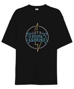 Lets Rock - Neon Siyah Oversize Unisex Tişört