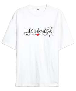 Life Is Beautiful - Hayat Güzeldir Beyaz Oversize Unisex Tişört