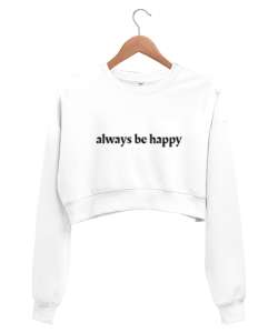 LİSA hep mutlu ol tema Beyaz Kadın Crop Sweatshirt