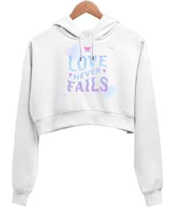 Love Fails Beyaz Kadın Crop Hoodie Kapüşonlu Sweatshirt