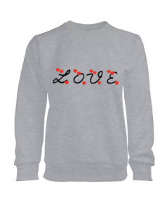 LOVE GRİ BAYAN SWEETSHİRT Kadın Sweatshirt