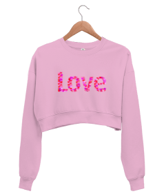 love kadın crop sweatshirt Kadın Crop Sweatshirt