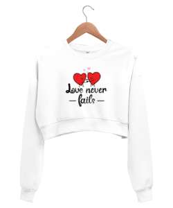 LOVE NEVER FAİLS Beyaz Kadın Crop Sweatshirt