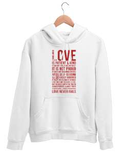 Love Never Fails - Sevgi Aşk Beyaz Unisex Kapşonlu Sweatshirt