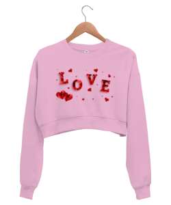 Love - Sevgi - Aşk ve Kalpler Pembe Kadın Crop Sweatshirt