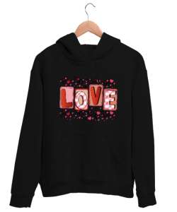 Love Siyah Sevgililer Günü Tasarım Siyah Unisex Kapşonlu Sweatshirt