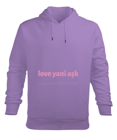 Love yani aşk Erkek Kapüşonlu Hoodie Sweatshirt