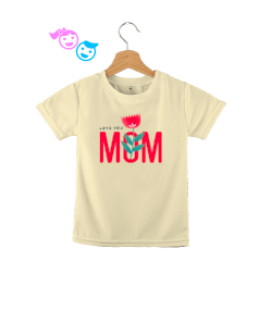 Love you mom Çocuk Unisex