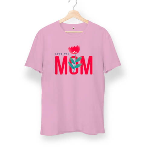 Love You Mom Unisex Kısa Kol Tişört